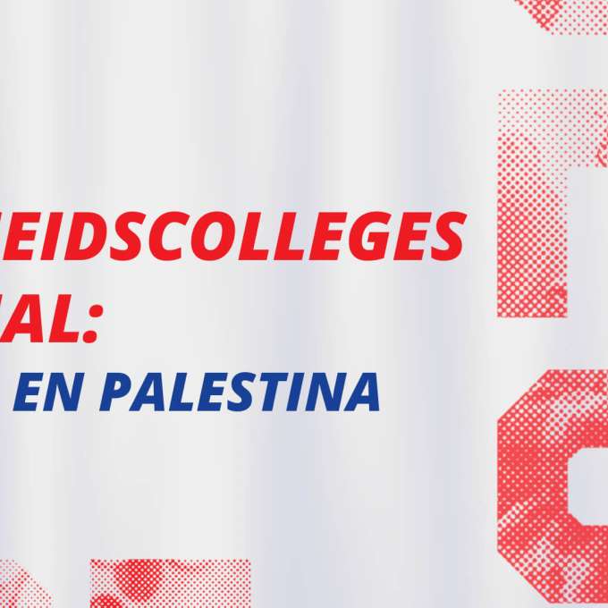 Vrijheidscolleges special: Israël en Palestina